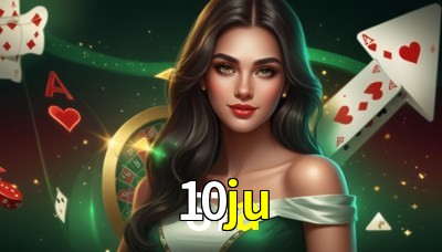10ju Casino: Jogue Online e Ganhe Grandes Prêmios